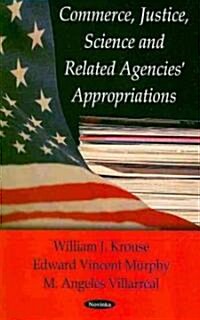 Commerce, Justice, Science Related Agencies Appropriations (Paperback, UK)