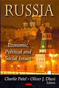 Russia: Economic, Political and Social Issues (Hardcover)