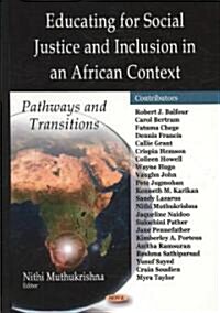 Educating for Social Justice and Inclusion in an African Context (Hardcover, UK)