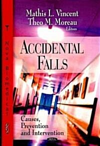 Accidental Falls (Hardcover, UK)