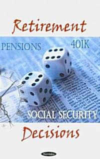 Retirement Decisions: U.S. Government Accountability Office (Hardcover, UK)