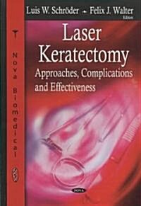 Laser Keratectomy (Hardcover, UK)