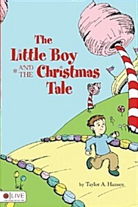 The Little Boy and the Christmas Tale (Paperback)