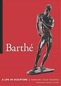 Barth? A Life in Sculpture (Hardcover)