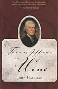 Thomas Jefferson on Wine (Paperback)