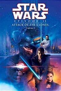 Episode II: Attack of the Clones: Vol. 1 (Library Binding)