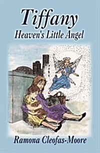 Tiffany: Heavens Little Angel (Paperback)