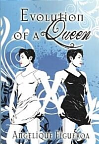Evolution of a Queen (Paperback)
