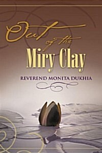 Out of the Miry Clay (Hardcover)