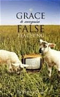 The GRACE to Recognize False Teaching (Paperback)