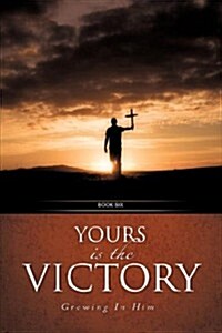 Yours Is the Victory! (Paperback)