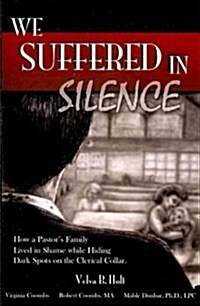 We Suffered in Silence (Paperback)