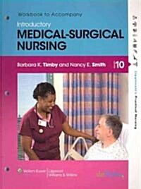 Introductory Medical-Surgical Nursing (Paperback, 10th, Workbook)
