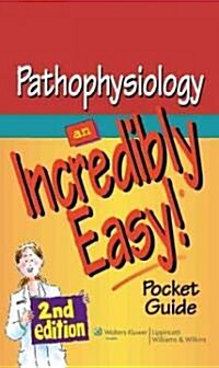Pathophysiology: An Incredibly Easy! Pocket Guide (Paperback, 2)