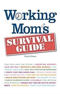 Working Moms Survival Guide (Paperback)