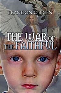 The War of the Faithful (Paperback)