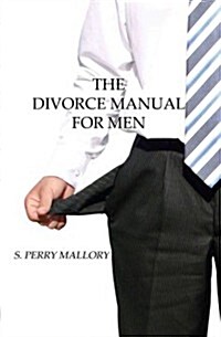 The Divorce Manual for Men (Paperback)