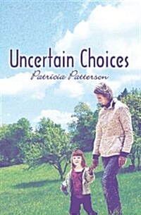 Uncertain Choices (Paperback)