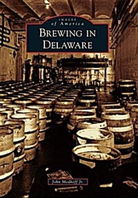 Brewing in Delaware (Paperback)