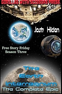 The Earth Interregnum: Free Story Friday Season 3 (Paperback)