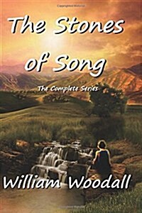 The Stones of Song: The Complete Series (Paperback)