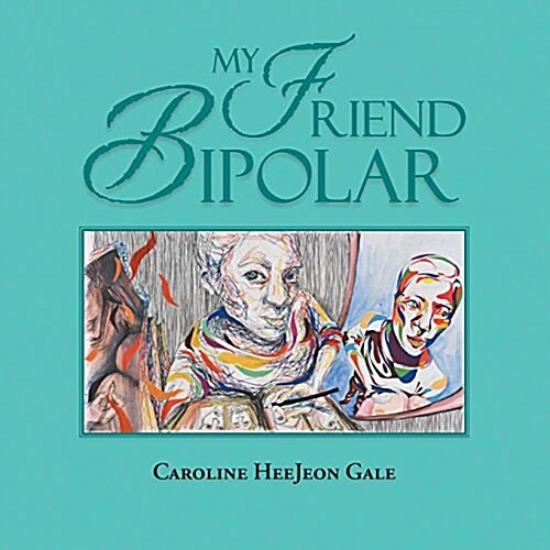 My Friend Bipolar (Paperback)