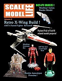Scale Model Life: Building Scale Model Kits Magazine (Volume 2) (Paperback)