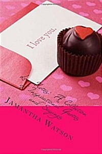 Love Notes: A Collection of Inspirational Quotes and Sayings (Paperback)