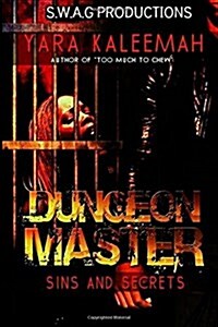 Dungeon Master: Sins and Secrets (Paperback)