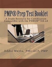 Pmp Prep Test Booklet: A Study Resource for Certification (Paperback)