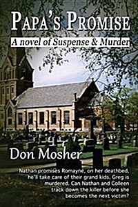 Papas Promise: A Novel of Suspense & Murder (Paperback)