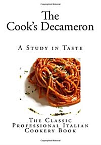 The Cooks Decameron: A Study in Taste (Paperback)