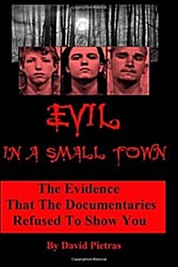 Evil in a Small Town (Paperback)