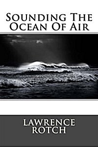 Sounding the Ocean of Air (Paperback)