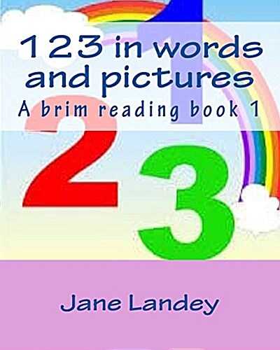 123 in Words and Pictures: A Brim Reading Book (Paperback)