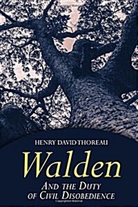 Walden: And the Duty of Civil Disobedience (Paperback)