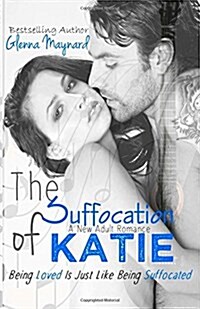 The Suffocation of Katie (Paperback)