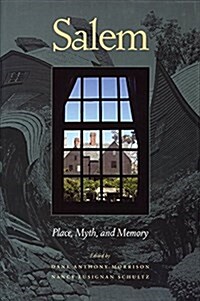 Salem: Place, Myth, and Memory (Paperback)