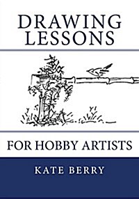 Drawing Lessons: For Hobby Artists (Paperback)