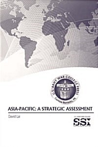 Asia-Pacific: A Strategic Assessment (Paperback)