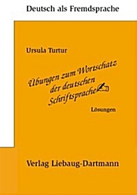 [중고] Ubungen zum Wortschatz der deutschen Schriftsprache. Losungsbuch (Perfect Paperback)