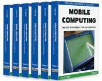 Mobile computing : concepts, methodologies, tools, and applications