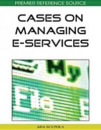 Cases on Managing E-Services (Hardcover)