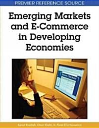 Emerging Markets and E-Commerce in Developing Economies (Hardcover)