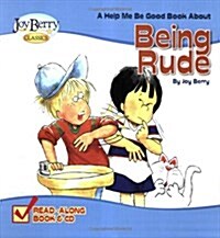 Help Me Be Good About Being Rude (Paperback, Compact Disc)