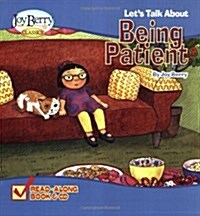 Lets Talk About Being Patient (Paperback, Compact Disc)