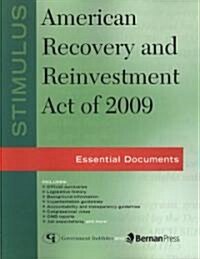 Stimulus: American Recovery and Reinvestment Act of 2009: Essential Documents (Paperback)