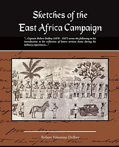Sketches of the East Africa Campaign (Paperback)