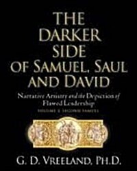 The Darker Side of Samuel, Saul and David (Paperback)