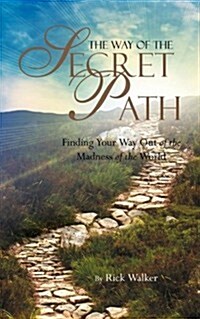The Way of the Secret Path (Paperback)